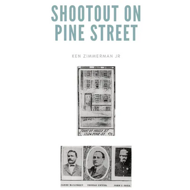Shootout on Pine Street: The Illinois Central Train Robbery and Aftermath
