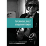 The Whole Shot: Collected Interviews with Gregory Corso