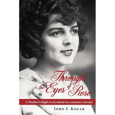 Through the Eyes of Rose: A Mother's Flight to Freedom in a Memory Mosaic
