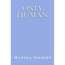 only human