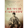 Butch Cassidy: The True Story of an American Outlaw