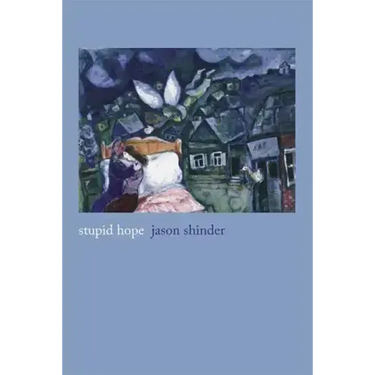Stupid Hope: Poems