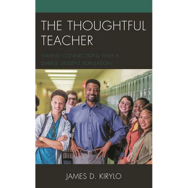 The Thoughtful Teacher: Making Connections with a Diverse Student Population