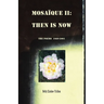 Mosaïque II: Then Is Now 1989-2001