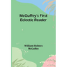 McGuffey's First Eclectic Reader