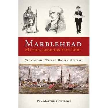 Marblehead Myths, Legends and Lore