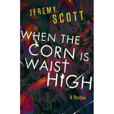 When the Corn Is Waist High