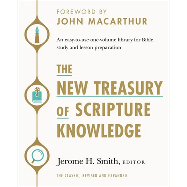 The New Treasury of Scripture Knowledge: An Easy-To-Use One-Volume Library for Bible Study and Lesson Preparation