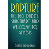 Rapture: The Big Daddy, Sanctuary and Welcome To Genesis