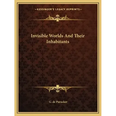 Invisible Worlds And Their Inhabitants