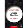 Media Studies: The Basics