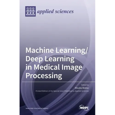 Machine Learning/Deep Learning in Medical Image Processing