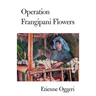 Operation Frangipani Flowers