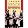 Japanese American Ethnicity: The Persistence of Community