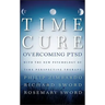 The Time Cure: Overcoming Ptsd with the New Psychology of Time Perspective Therapy