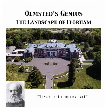Olmsted's Vision: The Landscape of Florham
