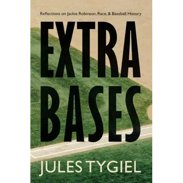 Extra Bases: Reflections on Jackie Robinson, Race, and Baseball History