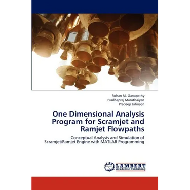 One Dimensional Analysis Program for Scramjet and Ramjet Flowpaths