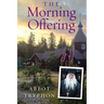 The Morning Offering: Daily Thoughts for Orthodox Christians