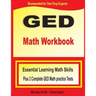 GED Math Workbook: Essential Learning Math Skills Plus Two Complete GED Math Practice Tests