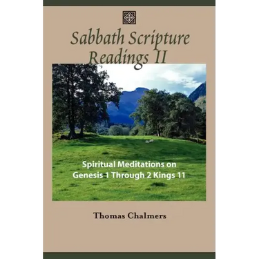 Sabbath Scripture Readings II - Spiritual Meditations from the Old Testament
