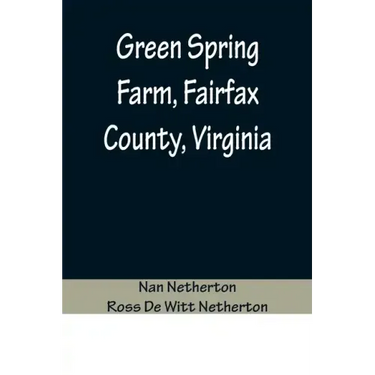 Green Spring Farm, Fairfax County, Virginia