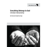 Everything Belongs to God: Christian Stewardship