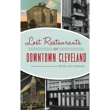 Lost Restaurants of Downtown Cleveland