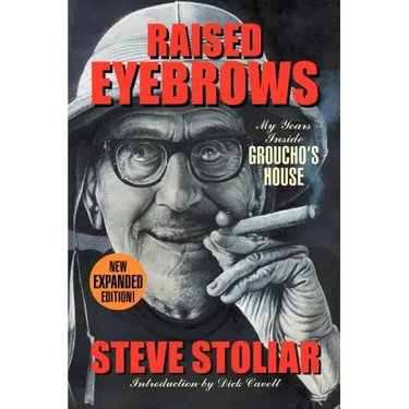 Raised Eyebrows - My Years Inside Groucho's House (Expanded Edition)