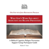 A Biblical Cognitive Relapse Prevention Support Group: What God's Word Says about Relapse Prevention: Participant Workbook