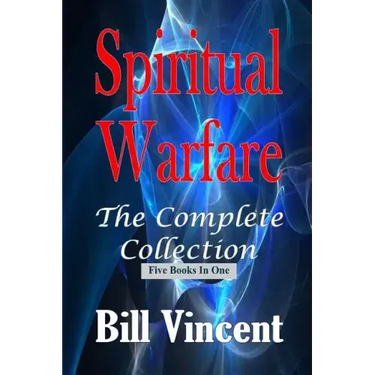 Spiritual Warfare: The Complete Collection