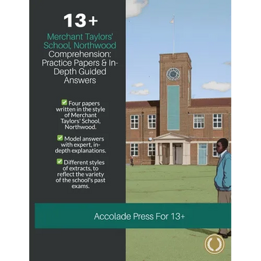 13+ Comprehension: Merchant Taylors' School, Northwood (MTS), Practice Papers & In-Depth Guided Answers