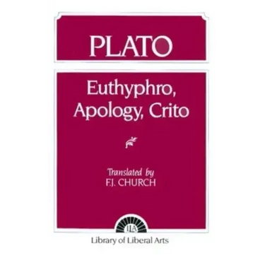 Plato: Euthyphro, Apology, Crito