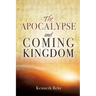 The Apocalypse and Coming Kingdom