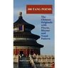 300 Tang Poems: the Chinese originals with Pinyin, rhyme and tonal pattern