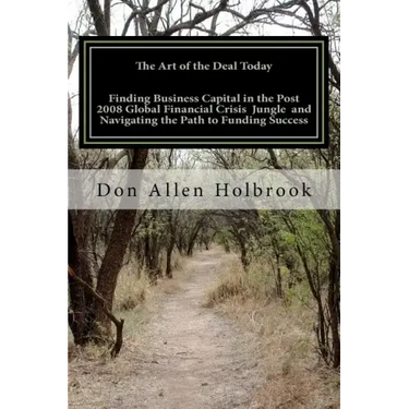 The Art of the Deal Today: Business Considerations Post Global Financial Crisis: America's foremost Site Location Consultant & Economic Developme