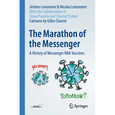The Marathon of the Messenger: A History of Messenger RNA Vaccines