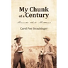 My Chunk of a Century