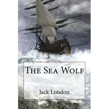 The Sea Wolf Jack London