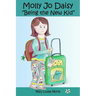 Molly Jo Daisy Being the New Kid: A Chapter Book for Ages 9-12 About Emotions, Feelings, Kindness, Moving to a New Town, and Going to a Different Scho