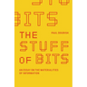 The Stuff of Bits: An Essay on the Materialities of Information