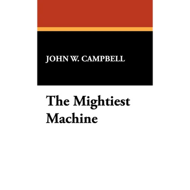 The Mightiest Machine