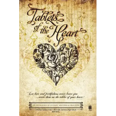Tablets of the Heart: An Anthology of Student Writings and Creations