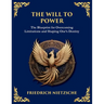 The Will to Power: Understanding Ambition, Strength, and Self-Overcoming (Large Print Deluxe Edition For Easy Reading)