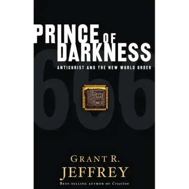 Prince of Darkness: Antichrist and the New World Order
