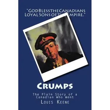 Crumps: The Plain Story of a Canadian Who Went