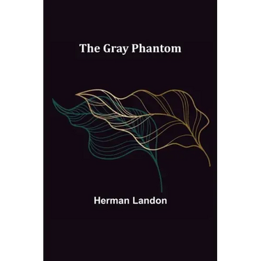 The Gray Phantom