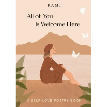 All of You Is Welcome Here: A Self-Love Poetry Book