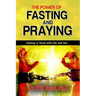 The Power of FASTING And PRAYING: Getting in Touch with the real You