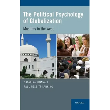Political Psychology of Globalization: Muslims in the West